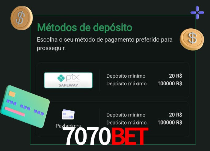 O cassino 7070bet oferece uma grande variedade de métodos de pagamento